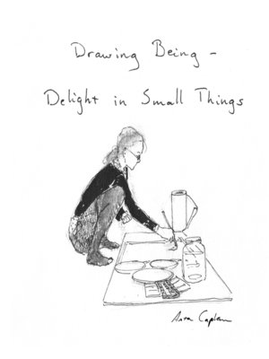 cover image of Drawing Being--Delight in Small Things